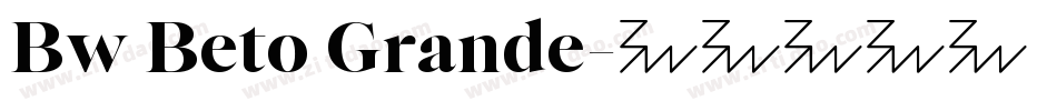 Bw Beto Grande字体转换
